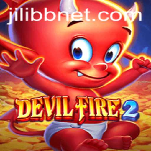 Exploring the Thrills of DevilFire2: A Comprehensive Guide with JILI BB