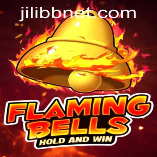 Exploring the Flaming Bells: A Comprehensive Guide to JILI BB's Latest Gaming Sensation